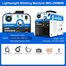 Load image into Gallery viewer, ANDELI Digital Household 220V MIG-250E Mini Semi-automatic MIG welding machine without Gas Flux Core Wire Inverter MIG Welder
